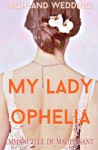 Highland Wedding (My Lady Ophelia, #3) (eBook, ePUB) Highland Wedding (My Lady Ophelia, #3) (eBook, ePUB)