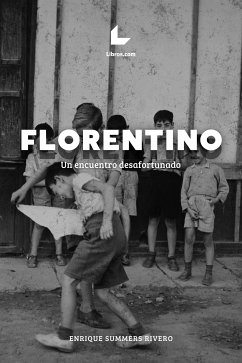 Florentino (eBook, ePUB) - Summers Rivero, Enrique