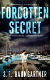Forgotten Secret: A Psychological Suspense Thriller (Mirror Estate) (eBook, ePUB)