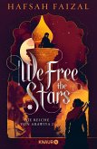 We free the Stars / Die Reiche von Arawiya Bd.2 (eBook, ePUB)