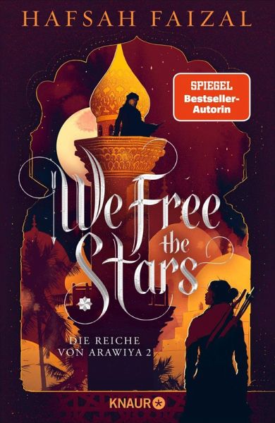 We free the Stars / Die Reiche von Arawiya Bd.2 (eBook, ePUB) We free the Stars / Die Reiche von Arawiya Bd.2 (eBook, ePUB)