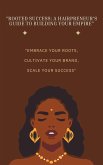 Rooted Success: A Hairpreneur's Guide to Building Your Empire (eBook, ePUB)