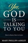 Yes, God is Talking to You! (eBook, ePUB)