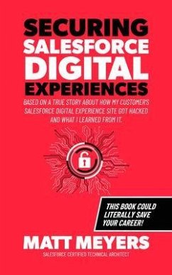 Securing Salesforce Digital Experiences (eBook, ePUB) - Meyers, Matt