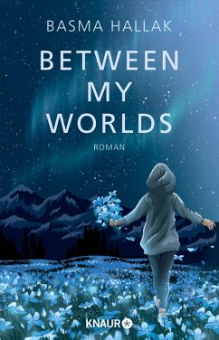 Between My Worlds / Kalima und Nói Bd.1 (eBook, ePUB) - Hallak, Basma