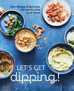 Let's get dipping (eBook, ePUB) - Ryland Peters & Small