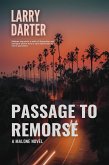 Passage to Remorse (Malone Mystery Novels, #10) (eBook, ePUB)