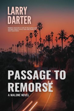 Passage to Remorse (Malone Mystery Novels, #10) (eBook, ePUB) - Darter, Larry