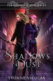 Shadows & Dust: An Urban Fantasy (The Dragon Queen Series, #1.5) (eBook, ePUB)