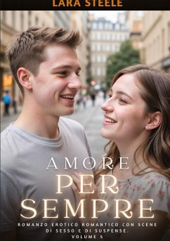 Amore per Sempre - Steele, Lara