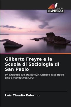 Gilberto Freyre e la Scuola di Sociologia di San Paolo - Palermo, Luis Claudio