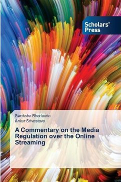 A Commentary on the Media Regulation over the Online Streaming - BHADAURIA, SWEKSHA;Srivastava, Ankur