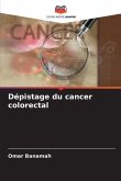 Dépistage du cancer colorectal