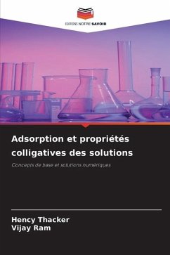 Adsorption et propriétés colligatives des solutions - Thacker, Hency;Ram, Vijay