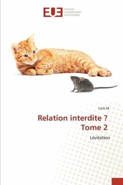 Relation interdite ? Tome 2 - M., Cath