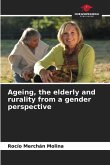 Ageing, the elderly and rurality from a gender perspective