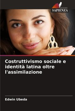 Cover Costruttivismo sociale e identità latina oltre l'assimilazione