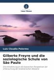 Gilberto Freyre und die soziologische Schule von São Paulo