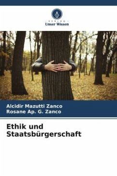 Ethik und Staatsbürgerschaft - Mazutti Zanco, Alcidir;Ap. G. Zanco, Rosane