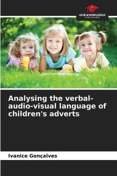 Analysing the verbal-audio-visual language of children's adverts - Gonçalves, Ivanice
