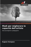 Modi per migliorare le capacità dell'artista