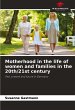 Motherhood in the life of women and... - Bild 1