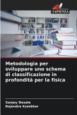 Metodologia per sviluppare uno schema di classificazione in profondità per la fisica