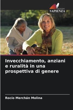 Invecchiamento, anziani e ruralità in una prospettiva di genere - Merchán Molina, Rocío