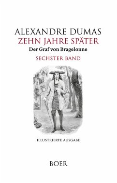 Zehn Jahre später oder Der Graf von Bragelonne Band 6 - Dumas, Alexandre