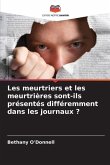 Les meurtriers et les meurtrières sont-ils présentés différemment dans les journaux ?