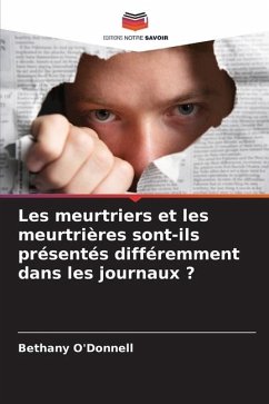 Les meurtriers et les meurtrières sont-ils présentés différemment dans les journaux ? - O'Donnell, Bethany