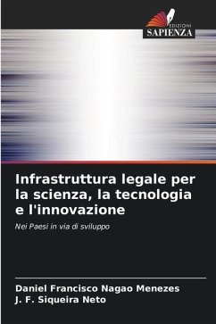 Infrastruttura legale per la scienza, la tecnologia e l'innovazione - Nagao Menezes, Daniel Francisco;Siqueira Neto, J. F.