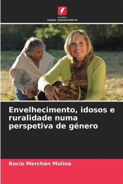 Envelhecimento, idosos e ruralidade numa perspetiva de género - Merchán Molina, Rocío