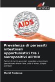 Prevalenza di parassiti intestinali opportunistici tra i sieropositivi all'HIV