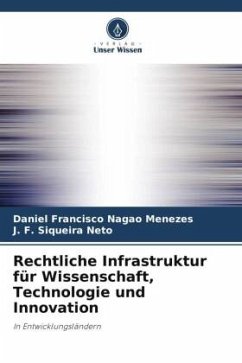 Rechtliche Infrastruktur für Wissenschaft, Technologie und Innovation - Nagao Menezes, Daniel Francisco;Siqueira Neto, J. F.