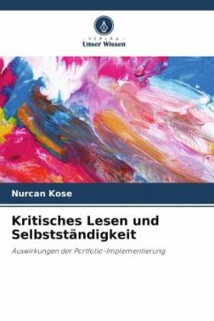 Kritisches Lesen und Selbstständigkeit - Kose, Nurcan