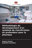 Méthodologie de développement d'un système de classification en profondeur pour la physique