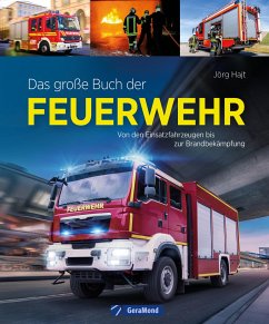Das große Buch der Feuerwehr - Hajt, Jörg