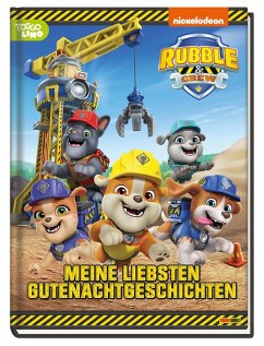 Rubble & Crew: Meine liebsten Gutenachtgeschichten - Weber, Claudia