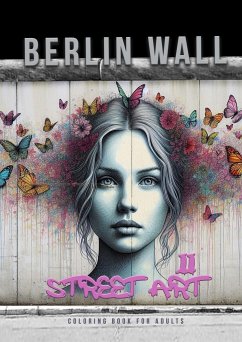 Berlin Wall Street Art Coloring Book for Adults 2 - Publishing, Monsoon;Grafik, Musterstück