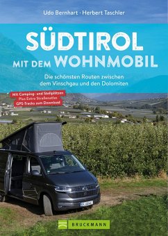 Südtirol mit dem Wohnmobil - Bernhart, Udo;Taschler, Herbert