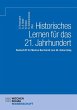 Historisches Lernen für das 21.... - Bild 1