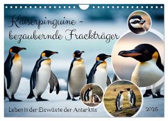 Kaiserpinguine - bezaubernde Frackträger (Wandkalender 2025 DIN A4 quer), CALVENDO Monatskalender - Calvendo;Kleemann, Claudia