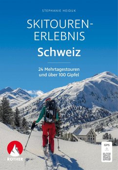 Skitouren-Erlebnis Schweiz - Heiduk, Stephanie