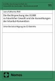 Die Rechtsprechung des EGMR zu häuslicher Gewalt und die Auswirkungen der Istanbul-Konvention unter Berücksichtigung des EU-Beitritts