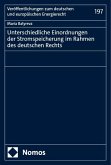 Unterschiedliche Einordnungen der Stromspeicherung im Rahmen des deutschen Rechts