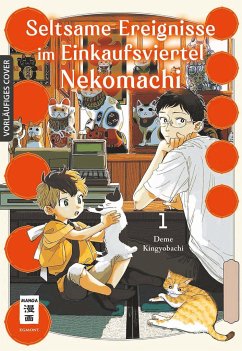 Seltsame Ereignisse im Einkaufsviertel Nekomachi 01 - Kingyobachi, Deme