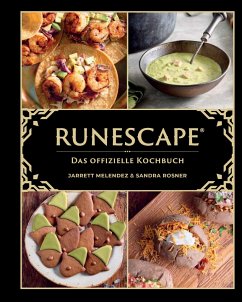 Runescape - Das offizielle Kochbuch - Rosner, Sandra;Melendez, Jarrett