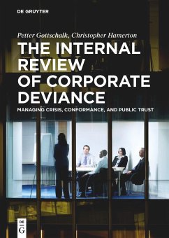 The Internal Review of Corporate Deviance - Gottschalk, Petter;Hamerton, Christopher