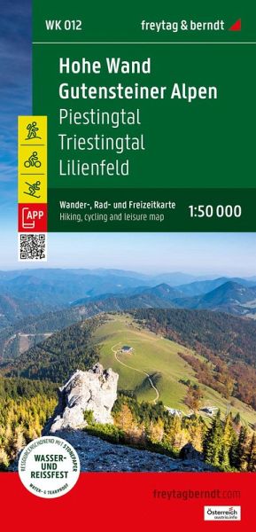Hohe Wand - Gutensteiner Alpen, Wander-, Rad- und Freizeitkarte 1:50.000, freytag & berndt, WK 012 Hohe Wand - Gutensteiner Alpen, Wander-, Rad- und Freizeitkarte 1:50.000, freytag & berndt, WK 012